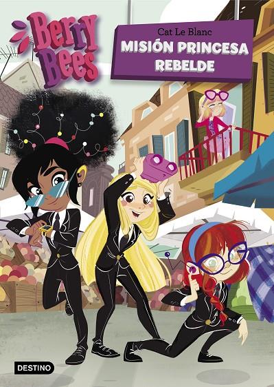 MISIÓN PRINCESA REBELDE | 9788408208471 | LE BLANC, CAT | Llibreria Ombra | Llibreria online de Rubí, Barcelona | Comprar llibres en català i castellà online