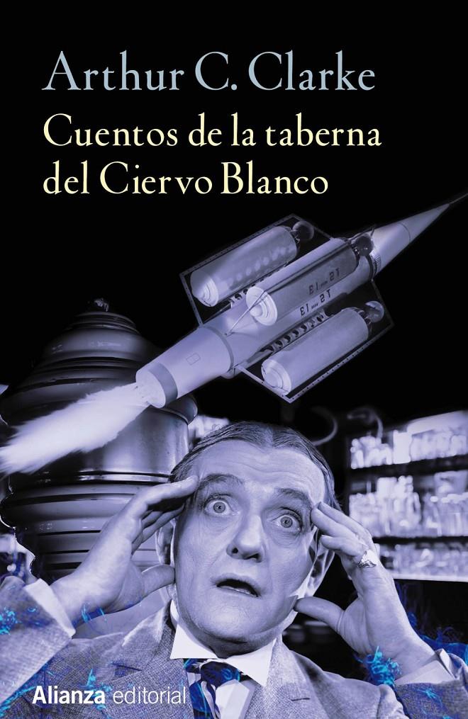 CUENTOS DE LA TABERNA DEL CIERVO BLANCO | 9788491042303 | CLARKE, ARTHUR C. | Llibreria Ombra | Llibreria online de Rubí, Barcelona | Comprar llibres en català i castellà online