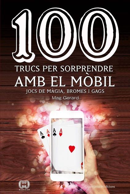 100 TRUCS PER SORPRENDRE AMB EL MÒBIL | 9788490347935 | ESCARRÉ CABRÉ, GERARD | Llibreria Ombra | Llibreria online de Rubí, Barcelona | Comprar llibres en català i castellà online