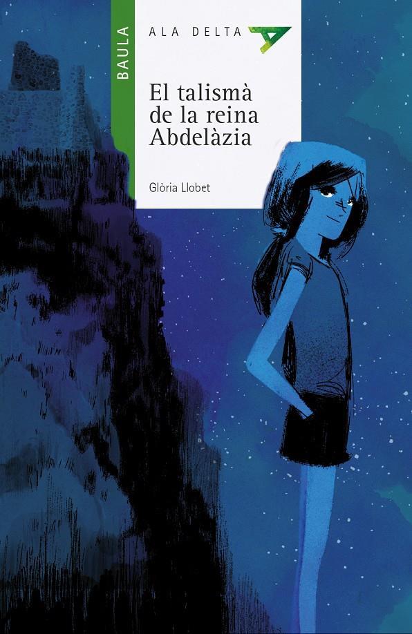 EL TALISMÀ DE LA REINA ABDELÀZIA | 9788447928231 | GLORIA LLOBET | Llibreria Ombra | Llibreria online de Rubí, Barcelona | Comprar llibres en català i castellà online