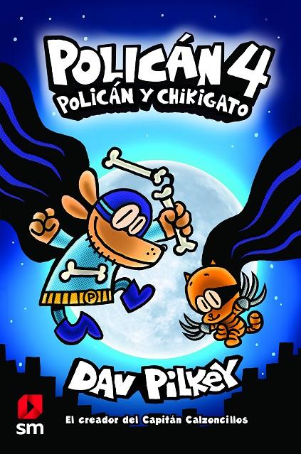 POLICÁN 4: POLICÁN Y CHIKIGATO | 9788413183947 | PILKEY, DAV | Llibreria Ombra | Llibreria online de Rubí, Barcelona | Comprar llibres en català i castellà online