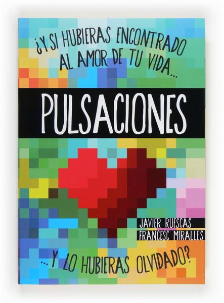 PULSACIONES | 9788467563078 | JAVIER RUESCAS - FRANCESC MIRALLES | Llibreria Ombra | Llibreria online de Rubí, Barcelona | Comprar llibres en català i castellà online