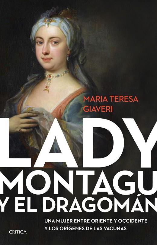 LADY MONTAGU Y EL DRAGOMÁN | 9788491993513 | GIAVERI, MARÍA TERESA | Llibreria Ombra | Llibreria online de Rubí, Barcelona | Comprar llibres en català i castellà online