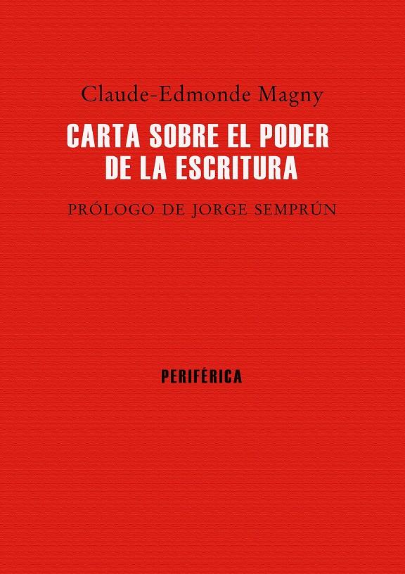 CARTA SOBRE EL PODER DE LA ESCRITURA | 9788416291298 | MAGNY, CLAUDE-EDMONDE | Llibreria Ombra | Llibreria online de Rubí, Barcelona | Comprar llibres en català i castellà online