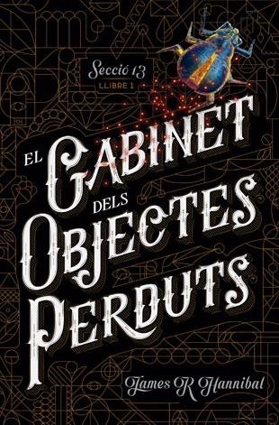 EL GABINET DELS OBJECTES PERDUTS | 9788424659707 | HANNIBAL, JAMES R | Llibreria Ombra | Llibreria online de Rubí, Barcelona | Comprar llibres en català i castellà online