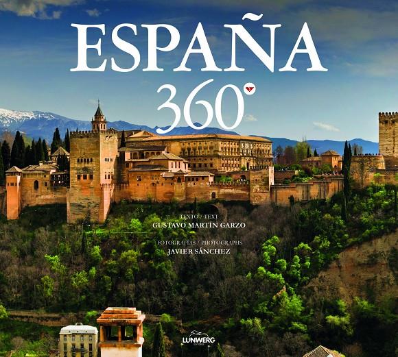 ESPAÑA 360º | 9788415888987 | GUSTAVO MARTÍN GARZO/JAVIER SÁNCHEZ | Llibreria Ombra | Llibreria online de Rubí, Barcelona | Comprar llibres en català i castellà online