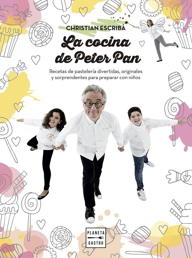 LA COCINA DE PETER PAN | 9788408159568 | CHRISTIAN ESCRIBÀ THOLONIAT | Llibreria Ombra | Llibreria online de Rubí, Barcelona | Comprar llibres en català i castellà online