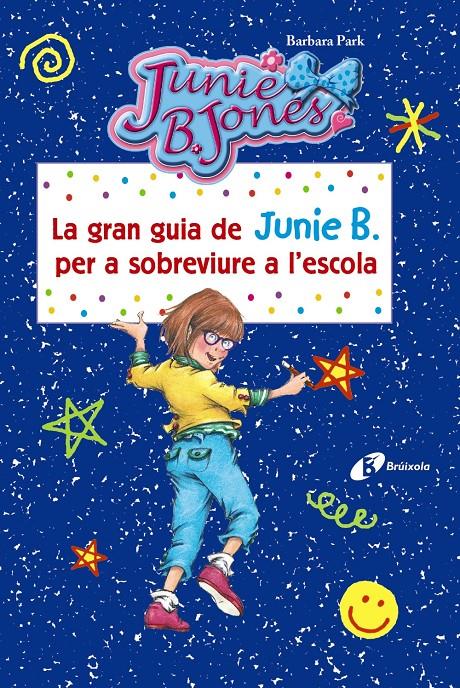 LA GRAN GUIA DE JUNIE B. PER A SOBREVIURE A L ' ESCOLA | 9788499067490 | PARK, BARBARA | Llibreria Ombra | Llibreria online de Rubí, Barcelona | Comprar llibres en català i castellà online