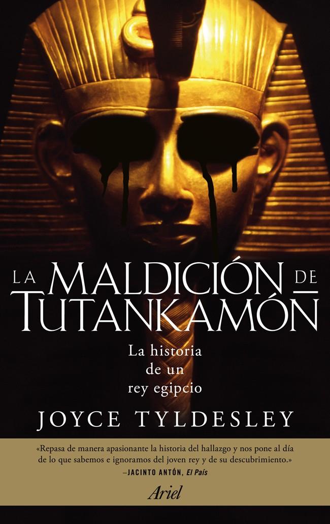 LA MALDICIÓN DE TUTANKAMÓN LA HISTORIA DE UN REY EGIPCIO | 9788434405554 | JOYCE TYLDESLEY | Llibreria Ombra | Llibreria online de Rubí, Barcelona | Comprar llibres en català i castellà online