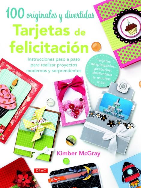 100 ORIGINALES Y DIVERTIDAS TARJETAS DE FELICITACIÓN | 9788498743470 | MCGRAY, KIMBER | Llibreria Ombra | Llibreria online de Rubí, Barcelona | Comprar llibres en català i castellà online