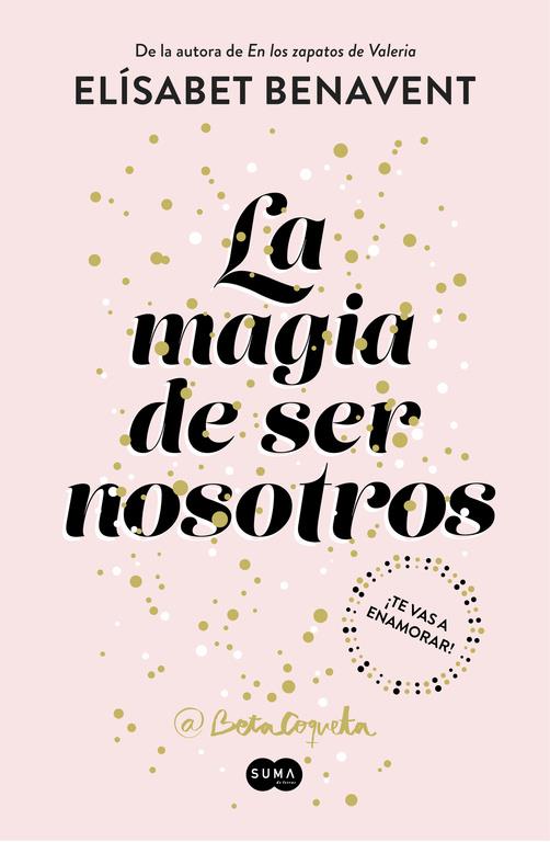 LA MAGIA DE SER NOSOTROS (BILOGÍA SOFÍA 2) | 9788491291183 | BENAVENT, ELISABET | Llibreria Ombra | Llibreria online de Rubí, Barcelona | Comprar llibres en català i castellà online