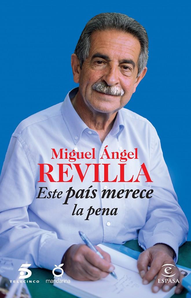 ESTE PAÍS MERECE LA PENA | 9788467042191 | MIGUEL ANGEL REVILLA | Llibreria Ombra | Llibreria online de Rubí, Barcelona | Comprar llibres en català i castellà online