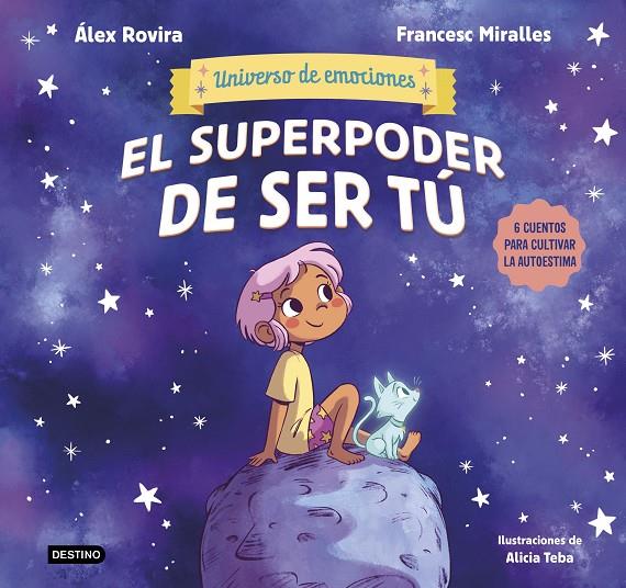 EL SUPERPODER DE SER TÚ | 9788408291442 | ROVIRA, ÁLEX/MIRALLES, FRANCESC | Llibreria Ombra | Llibreria online de Rubí, Barcelona | Comprar llibres en català i castellà online