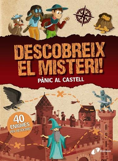 DESCOBREIX EL MISTERI! PÀNIC AL CASTELL | 9788413492117 | MOLLICA, CATHERINE | Llibreria Ombra | Llibreria online de Rubí, Barcelona | Comprar llibres en català i castellà online