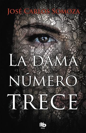 LA DAMA NÚMERO TRECE | 9788490707128 | SOMOZA, JOSÉ CARLOS | Llibreria Ombra | Llibreria online de Rubí, Barcelona | Comprar llibres en català i castellà online