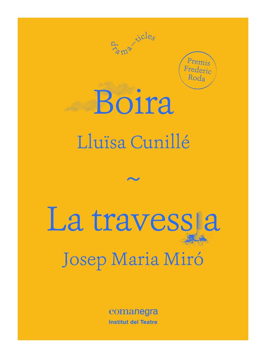 BOIRA / LA TRAVESSIA | 9788416605590 | CUNILLÉ, LLUÏSA/MIRÓ, JOSEP MARIA | Llibreria Ombra | Llibreria online de Rubí, Barcelona | Comprar llibres en català i castellà online