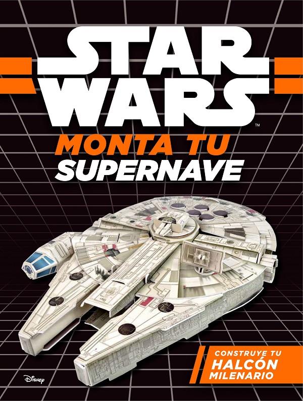 STAR WARS. MONTA TU SUPERNAVE. CONSTRUYE TU HALCÓN MILENARIO | 9788408173786 | STAR WARS | Llibreria Ombra | Llibreria online de Rubí, Barcelona | Comprar llibres en català i castellà online