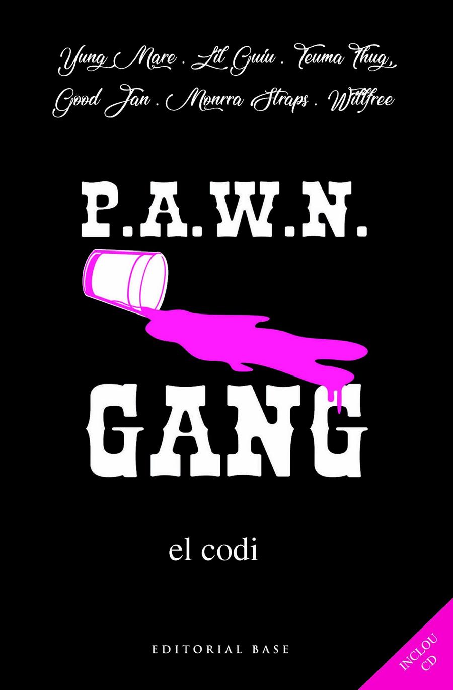 PAWN GANG. EL CODI | 9788417183295 | YUNG MARE/LIL GUIU/TEUMA THUG/GOOD JAN/MONRRA STRAPS/WILLFREE | Llibreria Ombra | Llibreria online de Rubí, Barcelona | Comprar llibres en català i castellà online