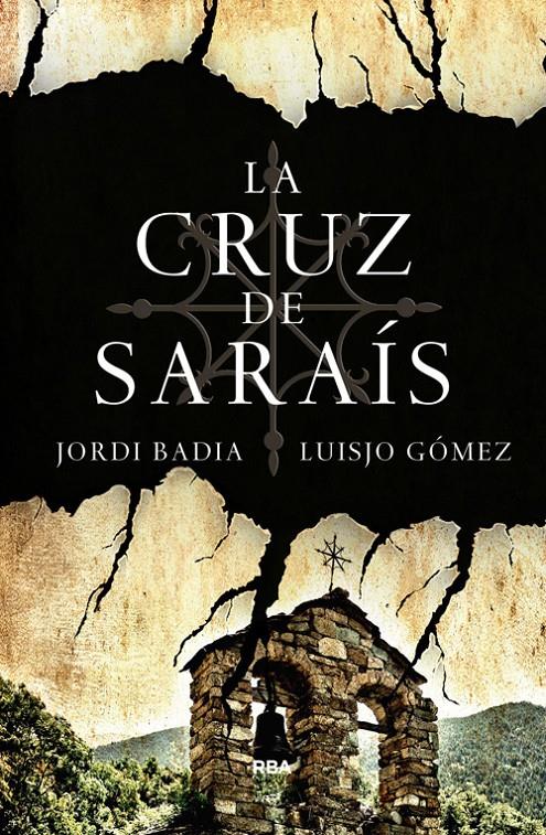 LA CRUZ DE SARAÍS | 9788490067697 | GOMEZ , JOSE LUIS/BADIA , JORDI | Llibreria Ombra | Llibreria online de Rubí, Barcelona | Comprar llibres en català i castellà online