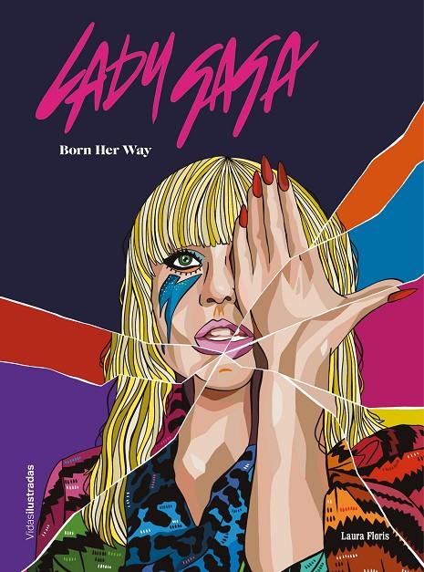 LADY GAGA | 9788418260445 | FLORIS, LAURA | Llibreria Ombra | Llibreria online de Rubí, Barcelona | Comprar llibres en català i castellà online