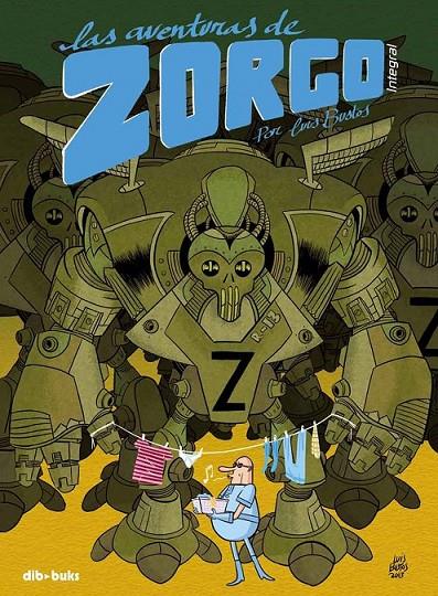 LAS AVENTURAS DE ZORGO (INTEGRAL) | 9788415850137 | LUIS BUSTOS | Llibreria Ombra | Llibreria online de Rubí, Barcelona | Comprar llibres en català i castellà online