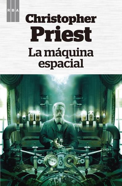 LA MÁQUINA ESPACIAL | 9788490065105 | CHRISTOPHER PRIEST | Llibreria Ombra | Llibreria online de Rubí, Barcelona | Comprar llibres en català i castellà online