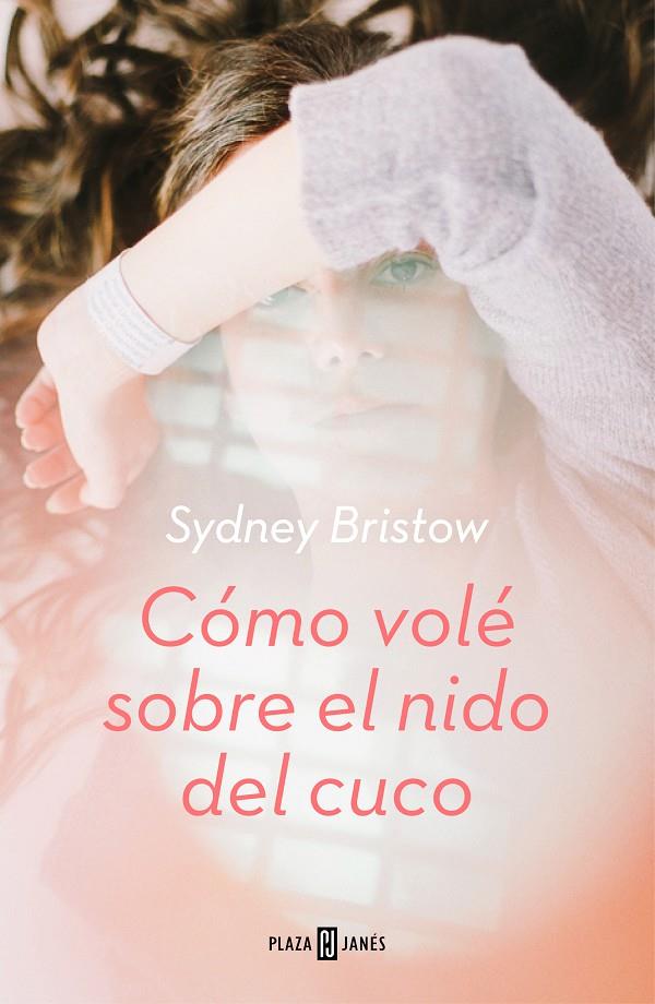 CÓMO VOLÉ SOBRE EL NIDO DEL CUCO | 9788401021725 | BRISTOW, SYDNEY | Llibreria Ombra | Llibreria online de Rubí, Barcelona | Comprar llibres en català i castellà online