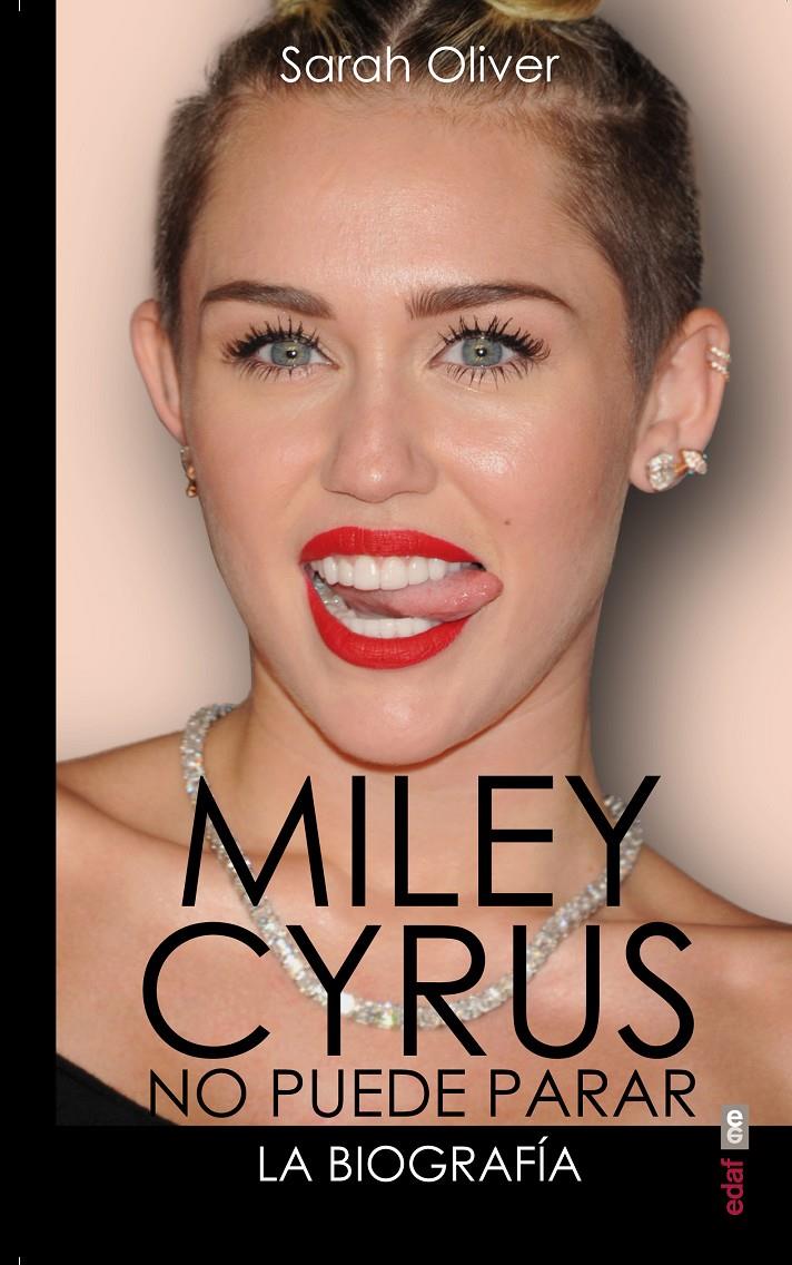 MILEY CYRUS: LA BIOGRAFÍA | 9788441435179 | OLIVER, SARAH | Llibreria Ombra | Llibreria online de Rubí, Barcelona | Comprar llibres en català i castellà online