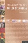 GUIA COMPLETA DEL TALLER DE JOYERIA | 9788492810147 | YOUNG, ANASTASIA | Llibreria Ombra | Llibreria online de Rubí, Barcelona | Comprar llibres en català i castellà online