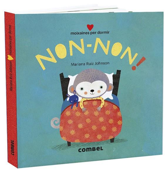 NON-NON! MOIXAINES PER DORMIR | 9788491015765 | RUIZ JOHNSON, MARIANA | Llibreria Ombra | Llibreria online de Rubí, Barcelona | Comprar llibres en català i castellà online