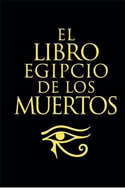 EL LIBRO EGIPCIO DE LOS MUERTOS | 9788418350900 | BUDGE, E.A.WALLIS | Llibreria Ombra | Llibreria online de Rubí, Barcelona | Comprar llibres en català i castellà online