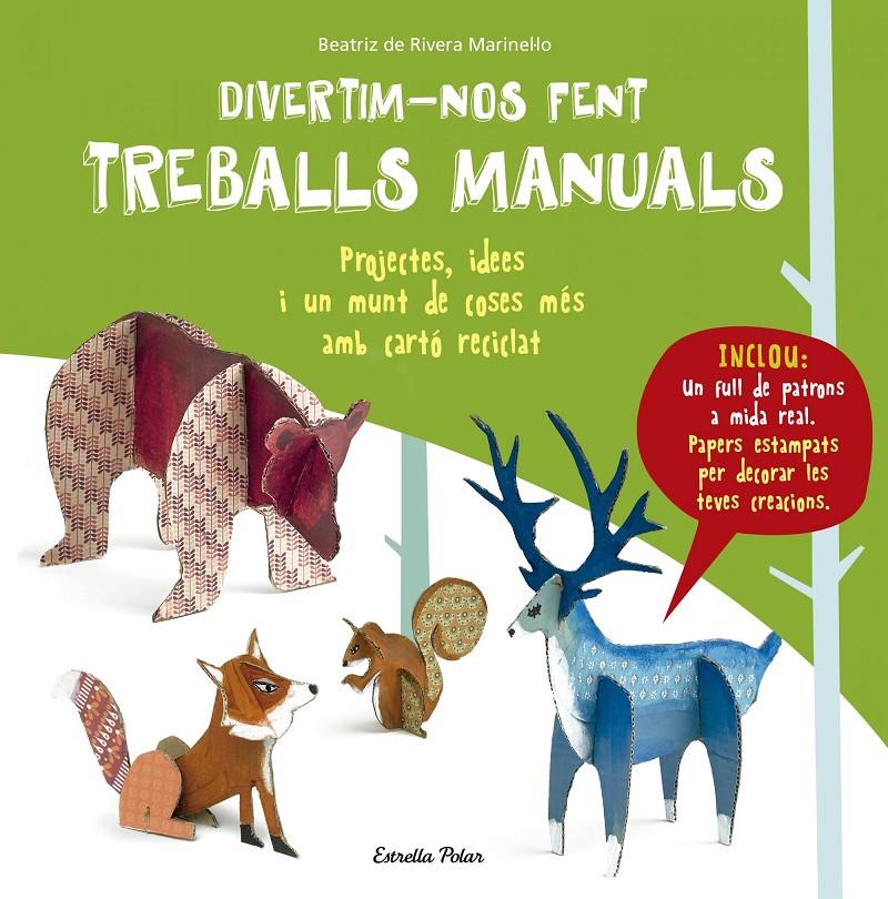 DIVERTIM-NOS FENT TREBALLS MANUALS | 9788491370314 | BEATRIZ RIVERA MARINEL.LO | Llibreria Ombra | Llibreria online de Rubí, Barcelona | Comprar llibres en català i castellà online