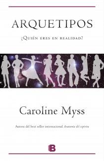 ARQUETIPOS QUIEN ERES EN REALIDAD? | 9788466653770 | CAROLINE MYSS | Llibreria Ombra | Llibreria online de Rubí, Barcelona | Comprar llibres en català i castellà online