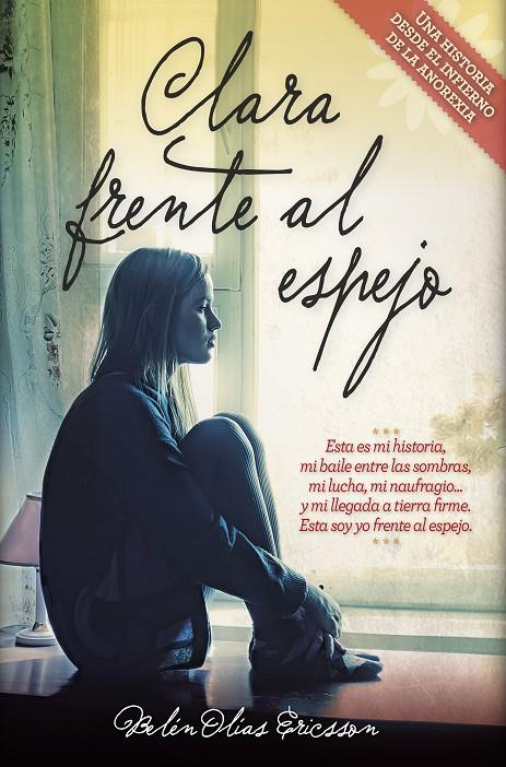 CLARA FRENTE AL ESPEJO | 9788416002511 | OLÍAS ERICSSON, BELÉN | Llibreria Ombra | Llibreria online de Rubí, Barcelona | Comprar llibres en català i castellà online