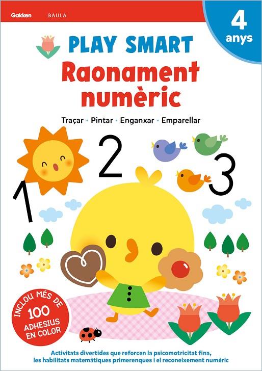 PLAY SMART RAONAMENT NUMÈRIC 4 ANYS | 9788447946693 | EQUIPO GAKKEN | Llibreria Ombra | Llibreria online de Rubí, Barcelona | Comprar llibres en català i castellà online