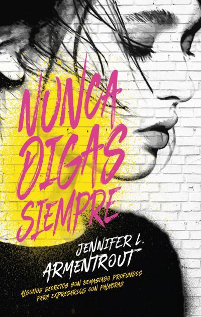 NUNCA DIGAS SIEMPRE | 9788496886629 | ARMENTROUT, JENNIFER | Llibreria Ombra | Llibreria online de Rubí, Barcelona | Comprar llibres en català i castellà online