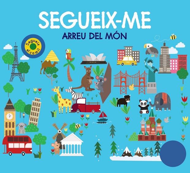 SEGUEIX-ME ARREU DEL MÓN | 9788499063867 | CHAPMAN, AIMÉE/NEWTON, ROBYN/HAMLEY, KYLIE | Llibreria Ombra | Llibreria online de Rubí, Barcelona | Comprar llibres en català i castellà online