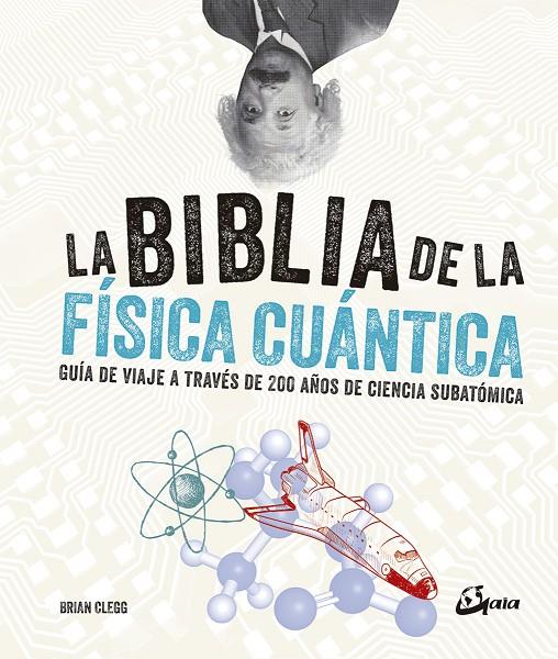 LA BIBLIA DE LA FÍSICA CUÁNTICA | 9788484457268 | CLEGG, BRIAN | Llibreria Ombra | Llibreria online de Rubí, Barcelona | Comprar llibres en català i castellà online