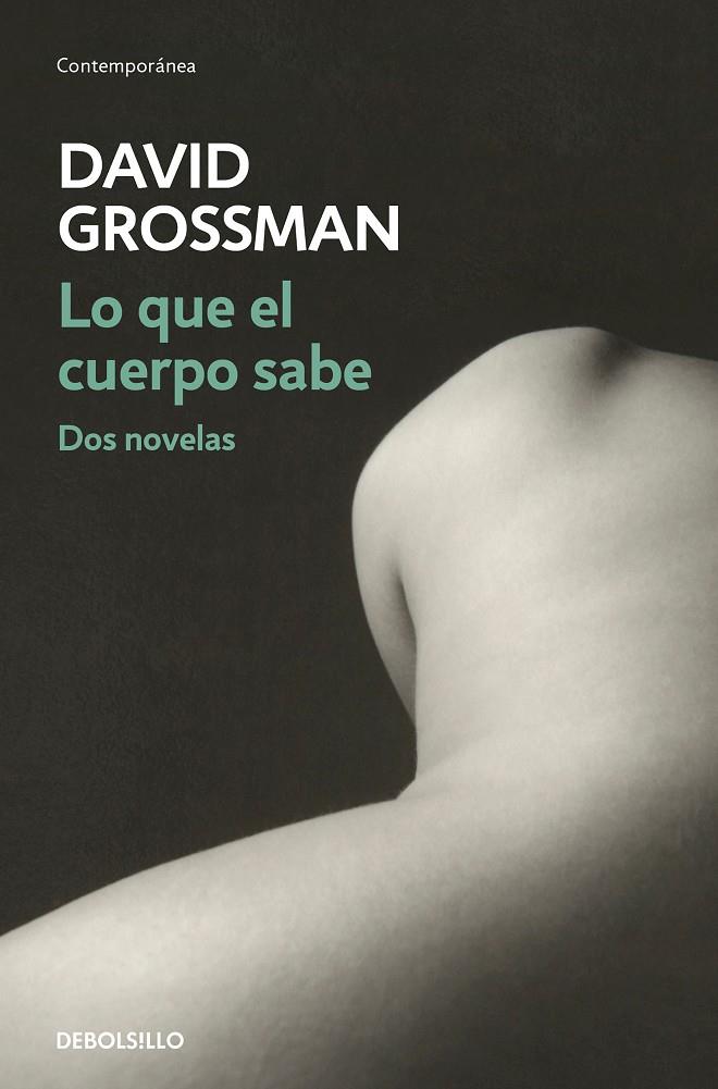 LO QUE EL CUERPO SABE | 9788466339940 | GROSSMAN, DAVID | Llibreria Ombra | Llibreria online de Rubí, Barcelona | Comprar llibres en català i castellà online