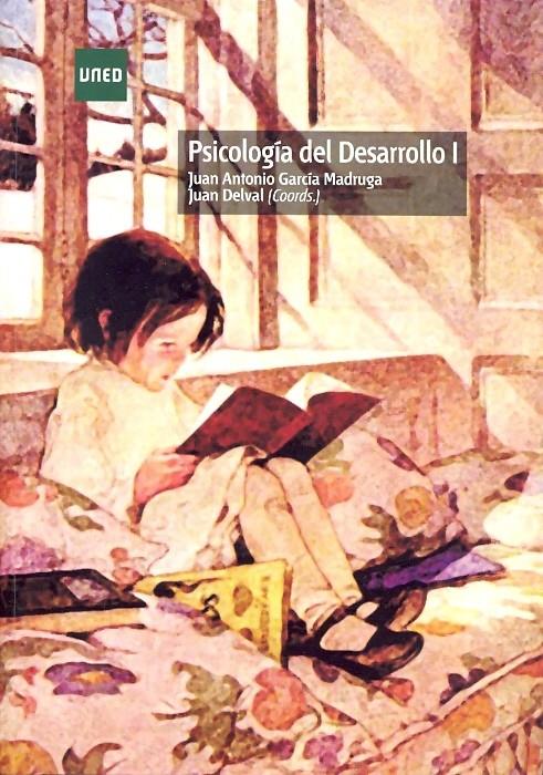 PSICOLOGÍA DEL DESARROLLO I | 9788436261028 | GARCÍA MADRUGA, JUAN ANTONIO/DELVAL MERINO, JUAN/Y OTROS | Llibreria Ombra | Llibreria online de Rubí, Barcelona | Comprar llibres en català i castellà online