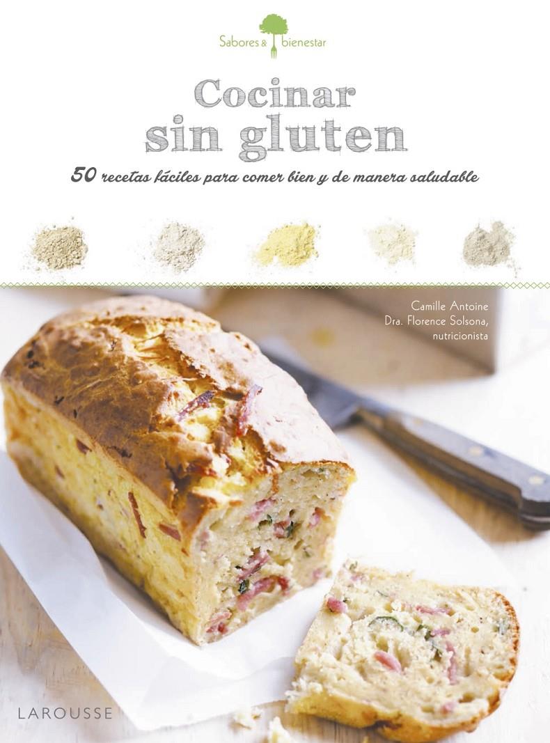 COCINAR SIN GLUTEN | 9788416368846 | LAROUSSE EDITORIAL | Llibreria Ombra | Llibreria online de Rubí, Barcelona | Comprar llibres en català i castellà online