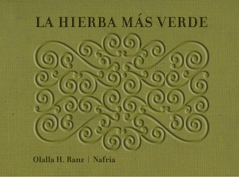 LA HIERBA MÁS VERDE | 9788493941482 | OLALLA RANZ - NAFRIA | Llibreria Ombra | Llibreria online de Rubí, Barcelona | Comprar llibres en català i castellà online