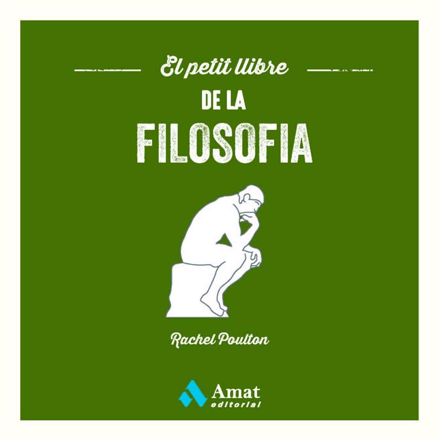 EL PETIT LLIBRE DE LA FILOSOFIA | 9788419341396 | POULTON, RACHEL | Llibreria Ombra | Llibreria online de Rubí, Barcelona | Comprar llibres en català i castellà online