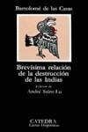 BREVÍSIMA RELACIÓN DE LA DESTRUICIÓN DE LAS INDIAS | 9788437603414 | LAS CASAS, BARTOLOMÉ DE | Llibreria Ombra | Llibreria online de Rubí, Barcelona | Comprar llibres en català i castellà online