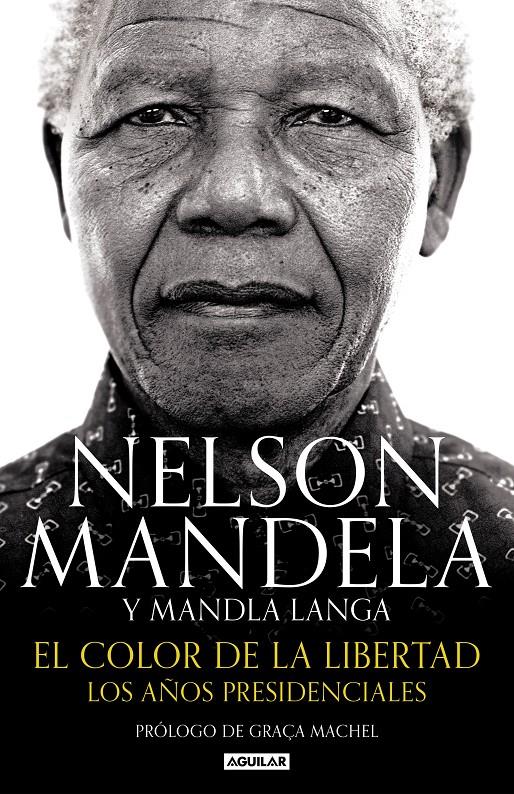 EL COLOR DE LA LIBERTAD | 9788403515574 | NELSON MANDELA/MANDLA LANGA | Llibreria Ombra | Llibreria online de Rubí, Barcelona | Comprar llibres en català i castellà online