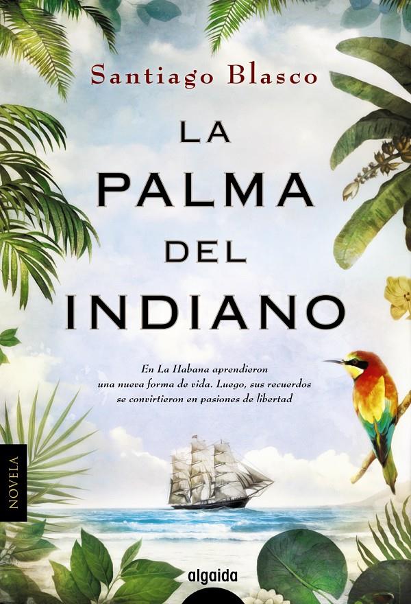 LA PALMA DEL INDIANO | 9788490674772 | BLASCO, SANTIAGO | Llibreria Ombra | Llibreria online de Rubí, Barcelona | Comprar llibres en català i castellà online