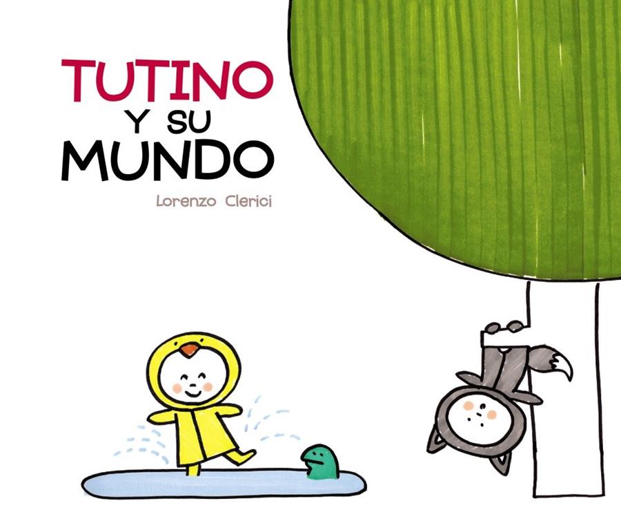 TUTINO Y SU MUNDO | 9788469621080 | VIGNOCCHI, CHIARA/BORANDO, SILVIA | Llibreria Ombra | Llibreria online de Rubí, Barcelona | Comprar llibres en català i castellà online