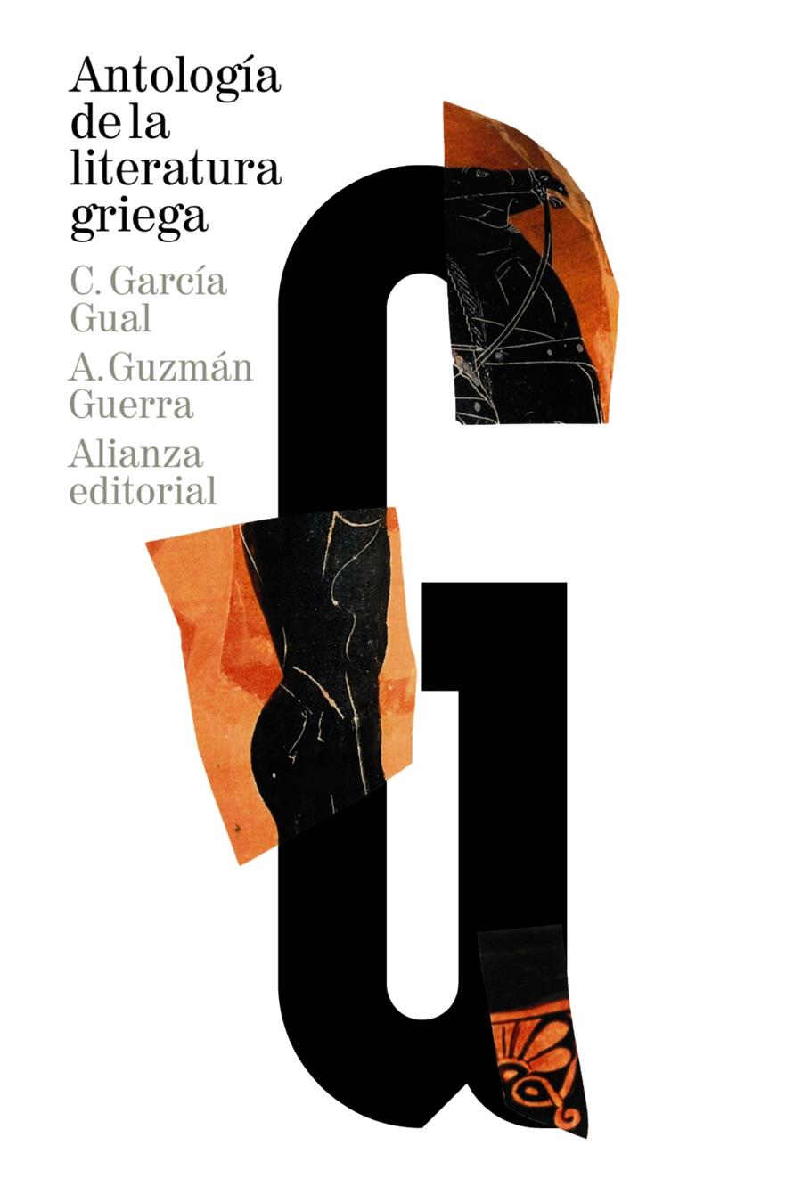 ANTOLOGÍA DE LA LITERATURA GRIEGA | 9788420689104 | GARCÍA GUAL, CARLOS/GUZMÁN GUERRA, ANTONIO | Llibreria Ombra | Llibreria online de Rubí, Barcelona | Comprar llibres en català i castellà online