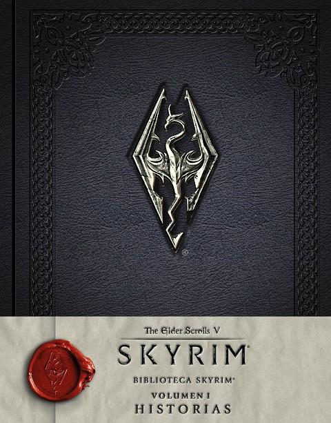 BIBLIOTECA SKYRIM. VOLUMEN I. HISTORIAS | 9788445003879 | VARIOS AUTORES | Llibreria Ombra | Llibreria online de Rubí, Barcelona | Comprar llibres en català i castellà online