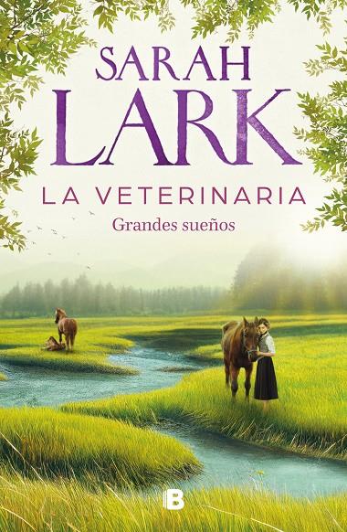 LA VETERINARIA. GRANDES SUEÑOS | 9788466674812 | LARK, SARAH | Llibreria Ombra | Llibreria online de Rubí, Barcelona | Comprar llibres en català i castellà online